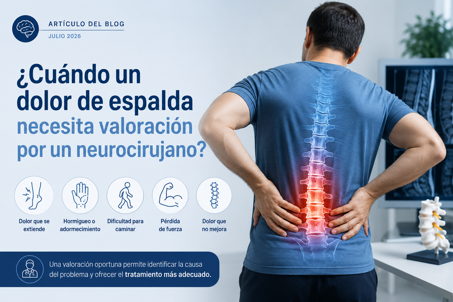 ¿Cuándo un dolor de espalda necesita valoración por un neurocirujano?
